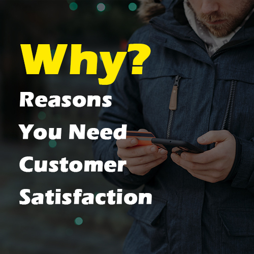 why you need customer satisfaction survey